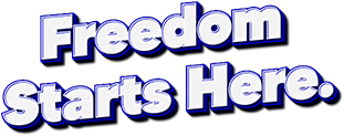 Freedom starts here
