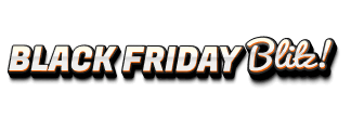 Black Friday Blitz!